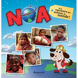 Noa : à la rencontre des enfants du monde ! - Occasion