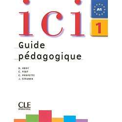 Ici 1, A1 : guide pédagogique