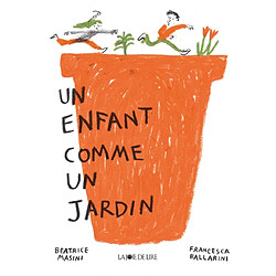 Un enfant comme un jardin