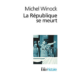 La République se meurt, 1956-1958