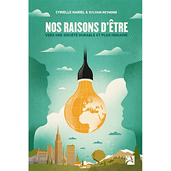 Nos raisons d'être : vers une société durable et plus humaine - Occasion