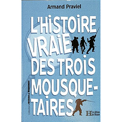 L'histoire vraie des trois mousquetaires - Occasion