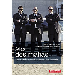 Atlas des mafias : acteurs, trafics et marchés criminels dans le monde - Occasion