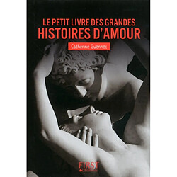 Le petit livre des grandes histoires d'amour