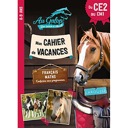 Au galop : cahier de vacances du CE2 au CM1