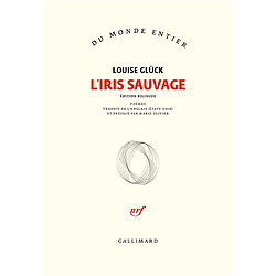 L'iris sauvage : poèmes