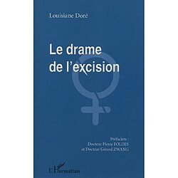 Le drame de l'excision - Occasion