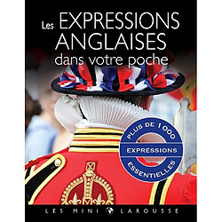 Les expressions anglaises dans votre poche : plus de 1.000 expressions essentielles