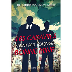 Les cadavres n'ont pas toujours bonne mine - Occasion