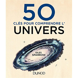 50 clés pour comprendre l'Univers - Occasion