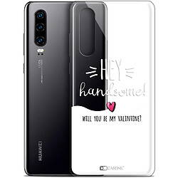 Caseink Coque Pour Huawei P30 (6.1 ) [Gel HD Collection Love Saint Valentin Design Hey Handsome ! - Souple - Ultra Fin - Imprimé en France]