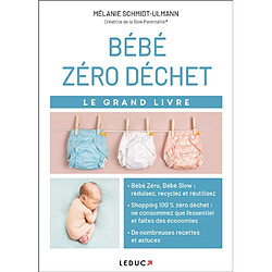 Bébé zéro déchet : le grand livre