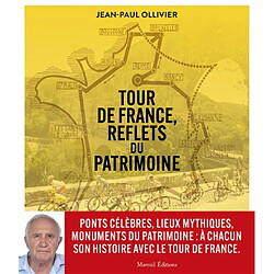 Tour de France, reflets du patrimoine