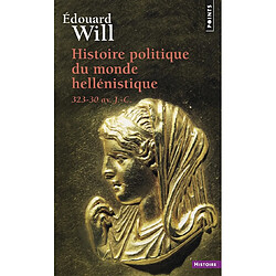 Histoire politique du monde hellénistique : 323-30 av. J.-C. - Occasion