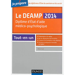 Le DEAMP 2014 : diplôme d'Etat d'aide médico-psychologique : tout-en-un - Occasion