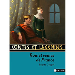 Rois et reines de France : contes et récits