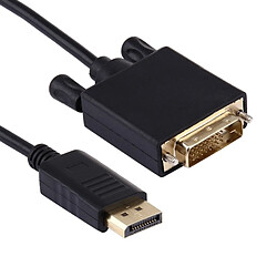 Wewoo Câble adaptateur DisplayPort mâle vers DVI haute définition, longueur: 1,8 m