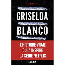 Griselda Blanco : l'incroyable histoire de la reine de la cocaïne - Occasion