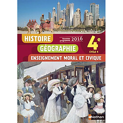 Histoire géographie, enseignement moral et civique : 4e, cycle 4 : nouveau programme 2016