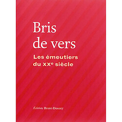 Bris de vers : les émeutiers du XXe siècle - Occasion