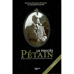 Le procès Pétain : compte rendu sténographique du procès. Vol. 1