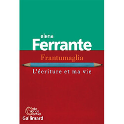 Frantumaglia : l'écriture et ma vie - Occasion