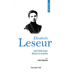 Elisabeth Leseur : une âme pour élever le monde - Occasion