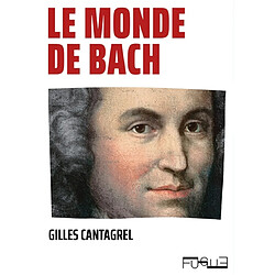 Le monde de Bach