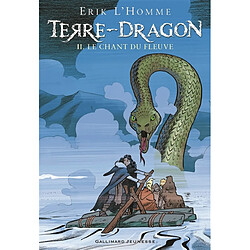 Terre-Dragon. Vol. 2. Le chant du fleuve - Occasion