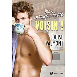 Mon insupportable voisin ! - Occasion