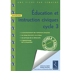 Education et instruction civiques, cycle 3 : programmes 2008 - Occasion