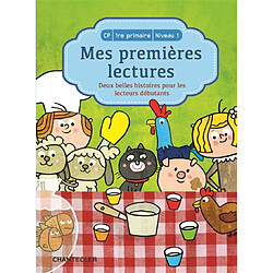 Mes premières lectures, CP, 1re primaire, niveau 1 : deux belles histoires pour les lecteurs débutants