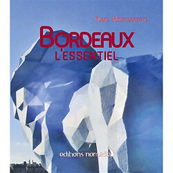 Bordeaux : l'essentiel