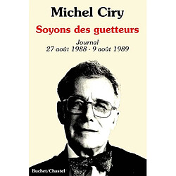 Soyons des guetteurs : journal 27 août 1988-9 août 1989 - Occasion