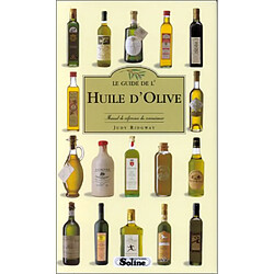 Le guide de l'amateur d'huile d'olive