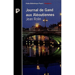 Journal de Gand aux Aléoutiennes