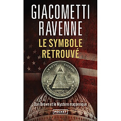 Le symbole retrouvé : Dan Brown et le mystère maçonnique