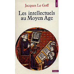 Les intellectuels au Moyen Age