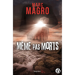 Même pas morts