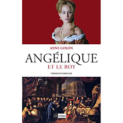 Angélique. Vol. 3. Angélique et le roy - Occasion