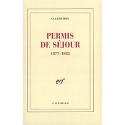 Permis de séjour : 1977-1982