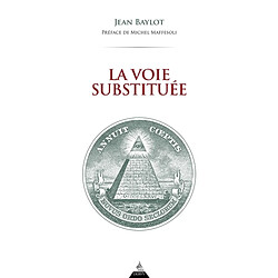 La voie substituée