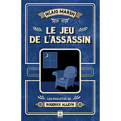 Les enquêtes de Roderick Alleyn. Vol. 1. Le jeu de l'assassin