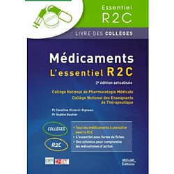 Médicaments : l'essentiel R2C : livre des collèges