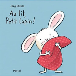 Au lit, Petit Lapin ! - Occasion