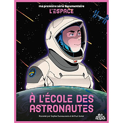 A l'école des astronautes