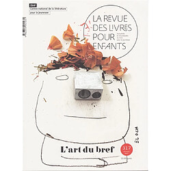 Revue des livres pour enfants (La), n° 317. L'art du bref - Occasion