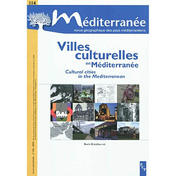 Méditerranée, n° 114. Villes culturelles en Méditerranée. Cultural cities in the Mediterranean