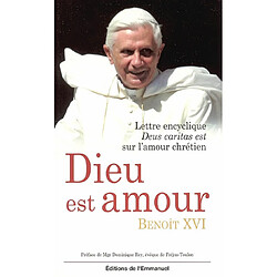 Dieu est amour : lettre encyclique Deus caritas est sur l'amour chrétien - Occasion