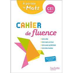 A portée de mots CE1, cycle 2 : cahier de fluence